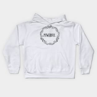 POWERFUL| be YOU| be yourself | You CAN Kids Hoodie